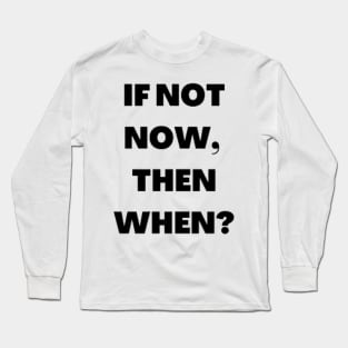 NOW Long Sleeve T-Shirt